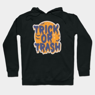 Trick Or Trash Hoodie